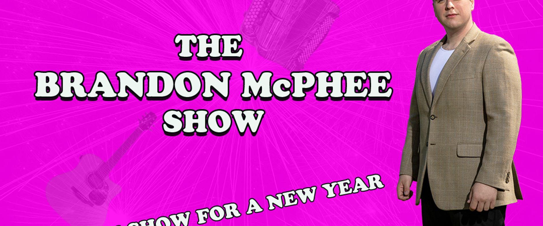 THE BRANDON McPHEE SHOW 2026